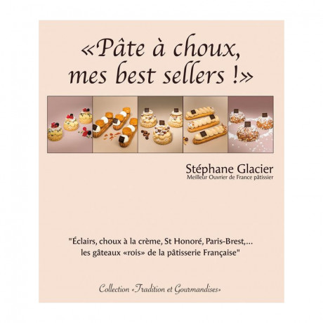 Pâte à choux, mes best sellers